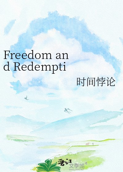 Freedom and Redemption